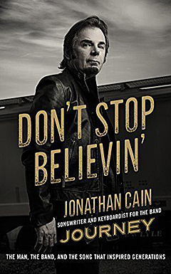 The book cover of Jonathan Cain's new memoir, Don't Stop Believin'.